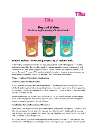 Beyond Wafers The Growing Popularity of Indian Snacks