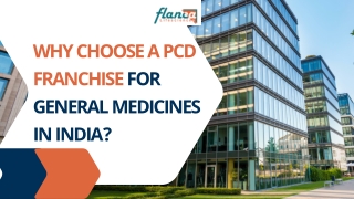 Why Choose a PCD Franchise for General Medicines in India - Flanca Lifesciences