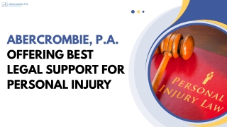 Abercrombie, P.A. Offering Best Legal Support for Personal Injury