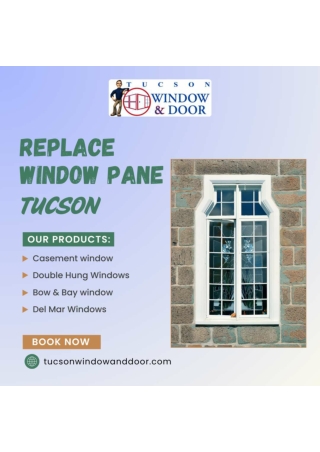 Replace Broken Windows At Tucson window and door in Tucson, Arizona.