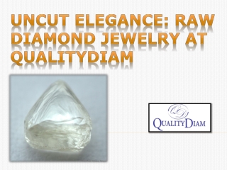 Uncut Elegance Raw Diamond Jewelry at QualityDiam