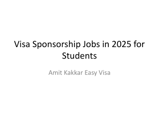 Visa Sponsorship Jobs in 2025 for Students | Amit Kakkar Easy Visa