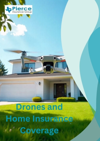 Drones and Home Insurance Coverage: What’s Included and What’s Not