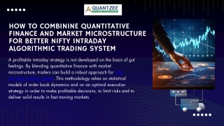 How To Combinine Quantitative Finance and Market Microstructure for Better Nifty Intraday Algorithmic Trading System