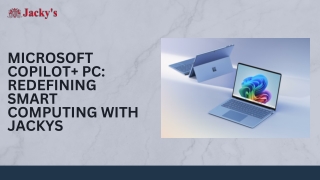 Microsoft Copilot  PC Redefining Smart Computing with Jackys