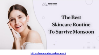 Monsoon Skincare Routine_ Skin Care for the Rainy Season.pptx