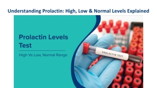 Prolactin Levels: Causes, Symptoms, Testing, and Treatment of Hormonal Imbalance