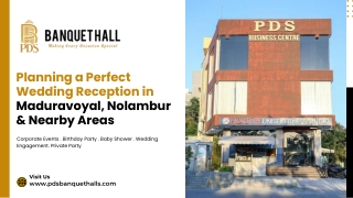 PDS Banquet Hall: Planning a Perfect Wedding Reception in Maduravoyal