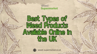 Best Types of Weed Products Available Online in the UK