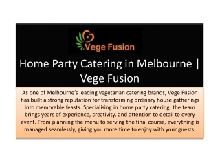 Home Party Catering in Melbourne | Vege Fusion