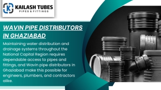 Wavin Pipe Distributors in Ghaziabad Ensuring dependable flow across the NCR