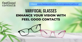Discover Seamless Vision with Varifocal Glasses at Feel Good Contacts