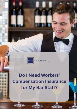 Do I Need Workers’ Compensation Insurance for My Bar Staff?