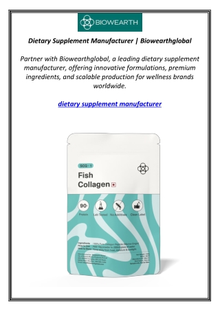 Dietary Supplement Manufacturer | Biowearthglobal
