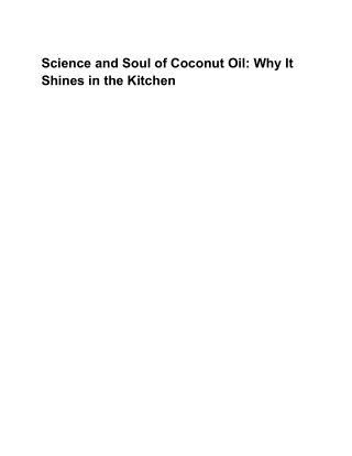 Science and Soul of Coconut Oil_ Why It Shines in the Kitchen