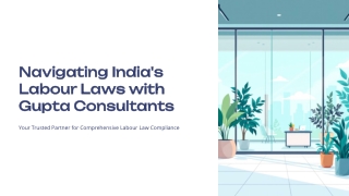 Navigating-Indias-Labour-Laws-with-Gupta-Consultants