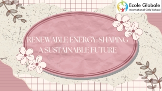 Renewable Energy Shaping a Sustainable Future