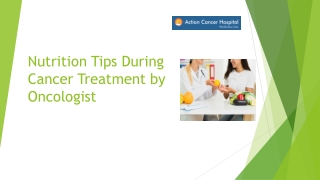 Nutrition Tips During Cancer Treatment by Oncologist