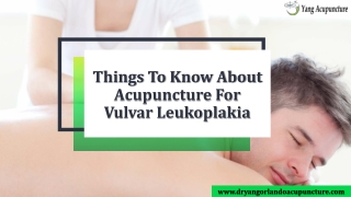 Things To Know About Acupuncture For Vulvar Leukoplakia