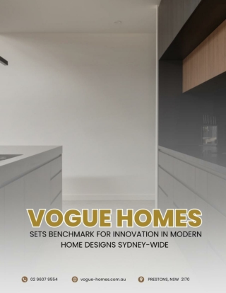 Vogue Homes Sets Benchmark for Innovation in Modern Home Designs Sydney-Wide
