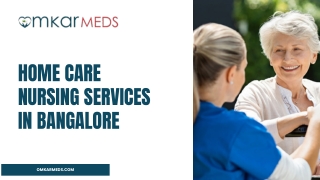 Home Care Nursing Services in Bangalore