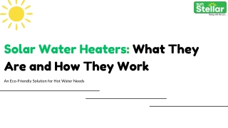 Solar Water Heaters What They Are and How They Work