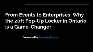 From Events to Enterprises _ Why the 20ft Pop-Up Locker in Ontario is a Game-Changer