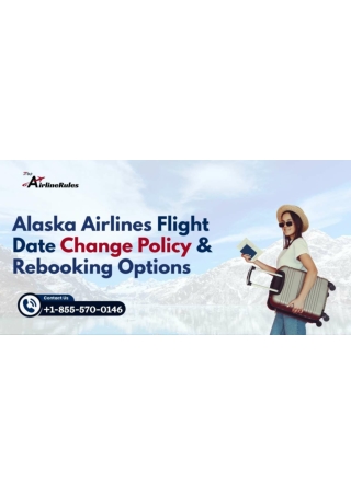 Alaska Airlines flight date change policy