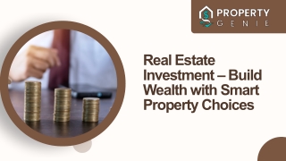 Real Estate Investment – Build Wealth with Smart Property Choices