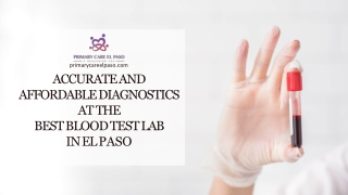 Accurate and Affordable Diagnostics at the Best Blood Test Lab in El Paso