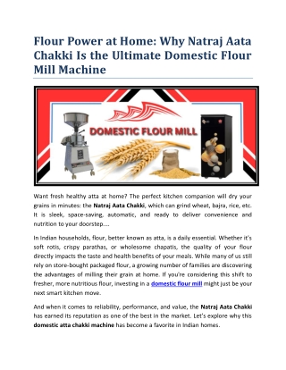 Flour Power at Home Why Natraj Aata Chakki Is the Ultimate Domestic Flour Mill Machine