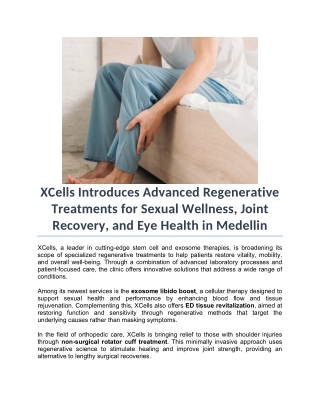 XCells Introduces Advanced Regenerative Treatments for Sexual Wellness, Joint Recovery, and Eye Health in Medellin