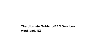 The Ultimate Guide to PPC Services in Auckland, NZ (1)