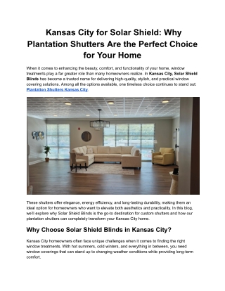 Kansas City for Solar Shield_ Why Plantation Shutters Are the Perfect Choice for Your Home (1)