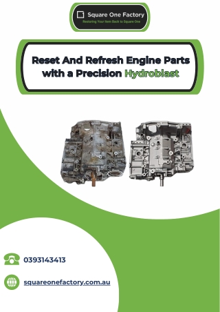Reset And Refresh Engine Parts with a Precision Hydroblast