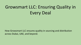 Growsmart LLC | Ensuring Quality in Sourcing & Distribution