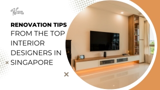 Renovation Tips from the Top Interior Designers in Singapore
