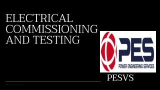 ELECTRICAL COMMISSIONING AND TESTING