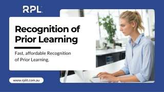 Recognition of Prior Learning (RPL) – Fast-Track Your Career with RPL It
