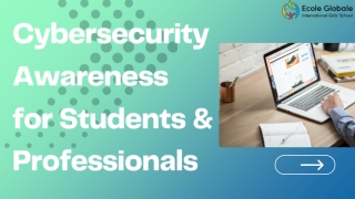 Cybersecurity Awareness for Students & Professionals