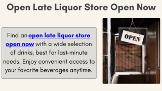 Open Late Liquor Store Open Now