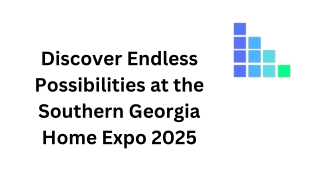 Transform Your Living Space at the Southern Georgia Home Expo