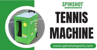 Master Your Skills with Spinshot Sports US Tennis Machine