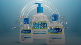 Why Cetaphil Is the Best Sensitive Skin Face Wash, According to Dermatologists