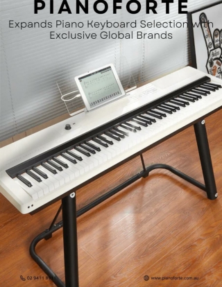 PianoForte Expands Piano Keyboard Selection with Exclusive Global Brands