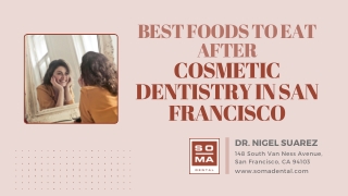Best Foods to Eat After Cosmetic Dentistry in San Francisco