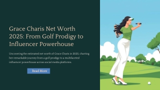 Grace Charis Net Worth 2025 From Golf Prodigy to Influencer Powerhouse