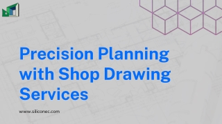 Precision Planning with Shop Drawing Services  Siliconec