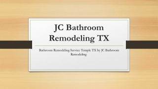 Bathroom Remodeling Service Temple TX by JC Bathroom Remodeling