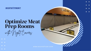 Optimize Meat Prep Rooms with Night Covers